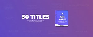 FREE: Adobe Premiere Pro Title Pack (50 Animations)