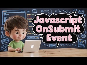 Javascript OnSubmit Event Tutorial for Beginners | How to Handle Forms in Javascript