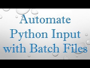 Automate Python Input with Batch Files