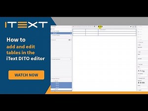 How to add and edit tables in the iText DITO Editor