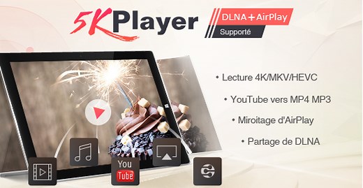 5KPlayer - Meilleur lecteur multimédia gratuit pour la lecture 4K UHD sous Windows et macOS