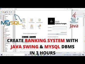 How to Create Banking System using JSwings & MYSQL DBMS on Netbeans IDE | Tuitions Tonight