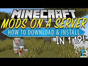How To Add Mods to a Minecraft Server in 1.19