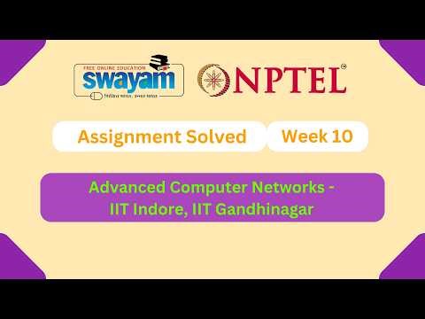 Advanced Computer Networks Week 10 || NPTEL ANSWERS 2026 #nptel #nptel2026 || NPTEL 2026 #myswayam