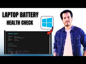 How to Check Laptop Battery Health in Windows 10 and 11 | Step-by-Step Guide
