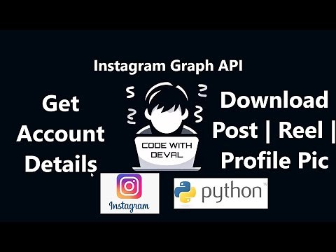 Instagram Graph API Python Tutorial - Fetch Account Details & Download Posts (Part 3)