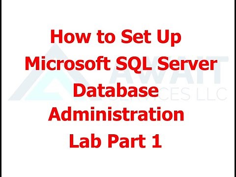 How to Set Up MS SQL Server Database Administration Lab Part 1