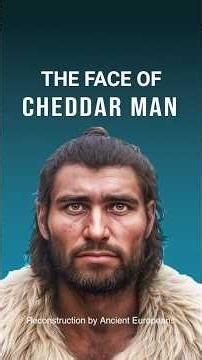 What Did Cheddar Man Look Like? #archaeology #history