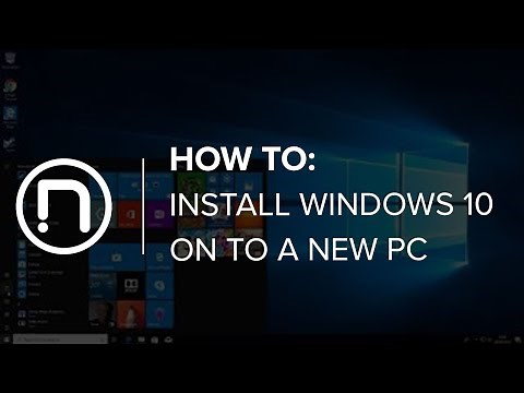 How to Install Windows 10 onto a new PC