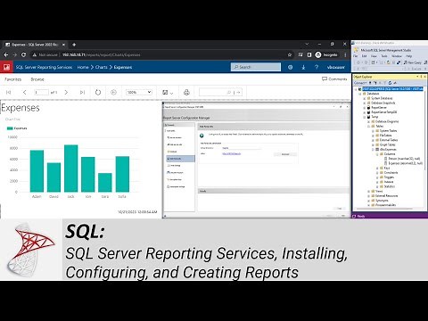 SQL: SQL Server Reporting Services, Installing, Configuring, and Creating Reports, for Beginners