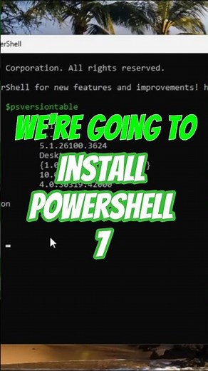 Upgrade PowerShell to version 7! 😱😱