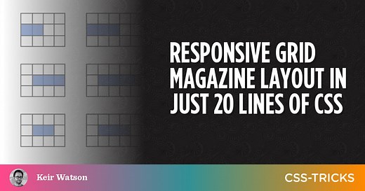 Responsive Grid Magazine Layout in Just 20 Lines of CSS | CSS-Tricks