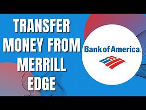 How To Transfer Money From Merrill Edge To Bank of America (Easy Tutorial 2023)