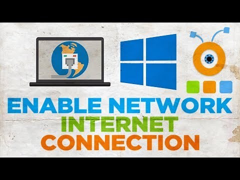 How to Enable your Network Internet Connection in Windows 10