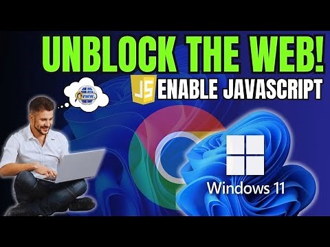 How to Enable JavaScript on Google Chrome for Windows 11 (Easy Guide!)