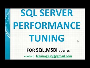 SQL Server Performance Tuning and Query Optimization