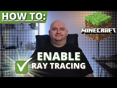 HOW TO Turn On RAY TRACING In MINECRAFT