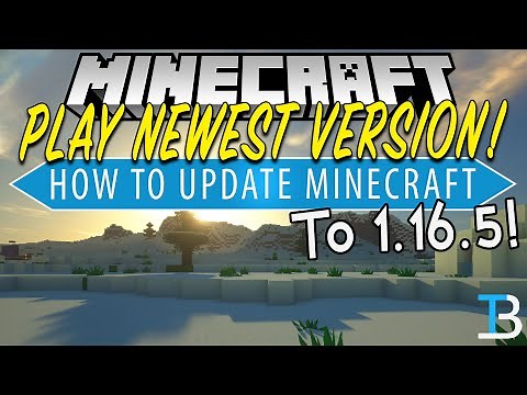How To Update to Minecraft 1.16.5 (Get The Newest Version of Minecraft)