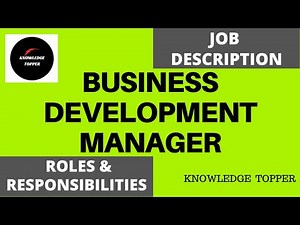 Business Development Manager Job Description | Business Development Manager Roles Responsibilities
