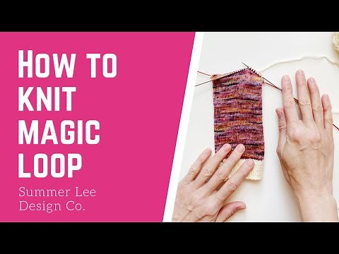 MAGIC LOOP KNITTING TUTORIAL