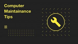 25 Computer Maintenance Tips to Keep Computer Safe [Updated for 2026 ]