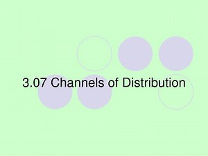 3.07 Channels of Distribution - SlideServe