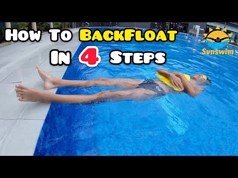 How To Back Float In 4 Steps! First Step To Swim Backstroke