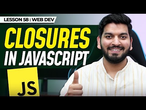 Closures in JavaScript || Complete Web Development Series 2024