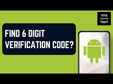 How Do I Find My 6 Digit Verification Code?