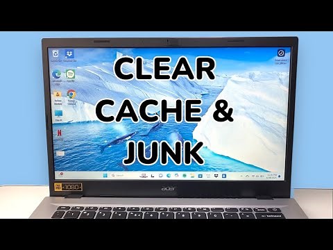 How To Clear All Cache and Junk From Windows 11 / 10