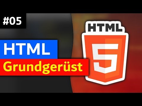 HTML Tutorial Deutsch #5 - HTML Grundgerüst