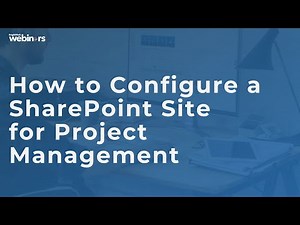 How to Configure a SharePoint Site for Project Management