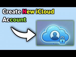 Create New iCloud Account – Step-by-Step Setup Guide