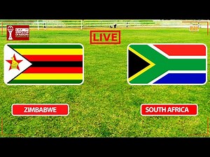🔴#LIVE: ZIMBABWE VS SOUTH AFRICA