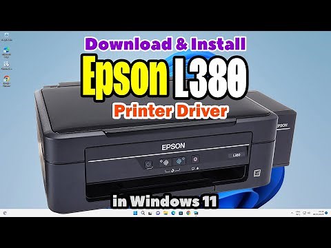 How To Download & Install Epson L380 Printer Driver in Windows 11 PC or Laptop