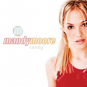 Mandy Moore – Candy
