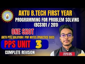 PPS Unit 3 OneShot | Programming for Problem Solving AKTU | PPS Oneshot | AKTU EXAM| CAMPUS CIRCUIT