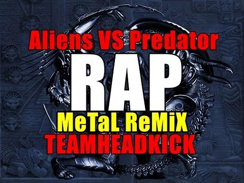 ALIENS VS PREDATOR RAP METAL REMIX | TEAMHEADKICK (Lyrics)