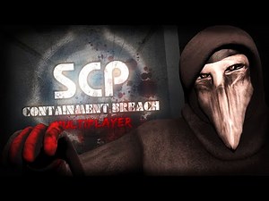 SCP: CONTAINMENT BREACH MULTIPLAYER