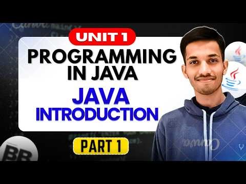 Java Introduction | Programming in Java | Unit 1 | Part 1.1