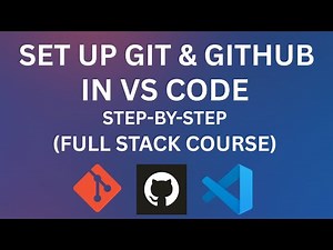 Install Git & Setup GitHub in VS Code | Step-by-Step for Full Stack Developers