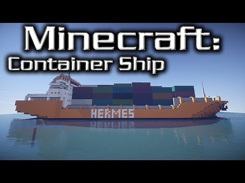 Minecraft: Container Ship Tutorial (Hermes)