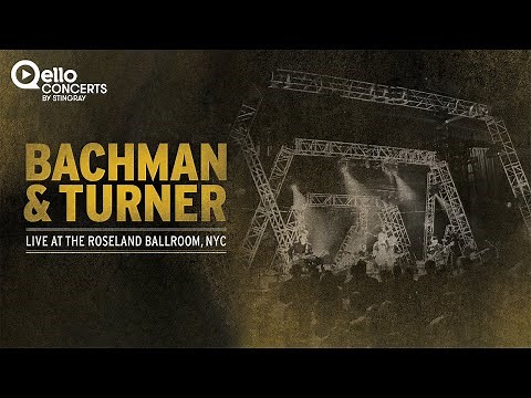 Bachman & Turner - Live FULL HD CONCERT