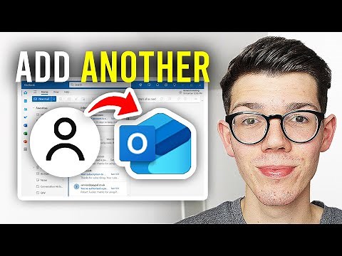 How To Add Another Email Account In Outlook - Full Guide