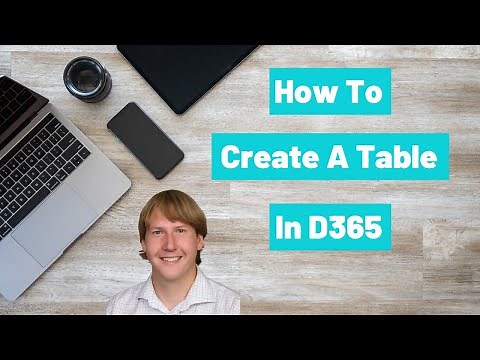 How To Create A Table In D365