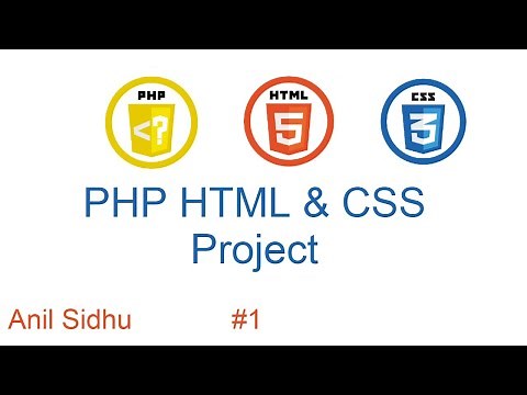 PHP HTML CSS Project tutorial #1 Introduction