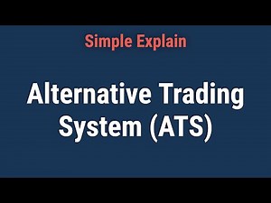 Alternative Trading System (ATS) Definition, Regulation