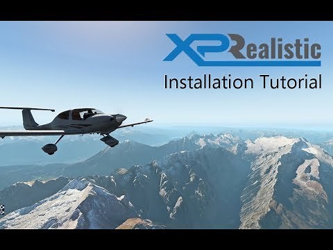 XPRealistic V1 - Installation Tutorial