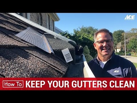 How To Keep Your Gutters Clean - Ace Hardware