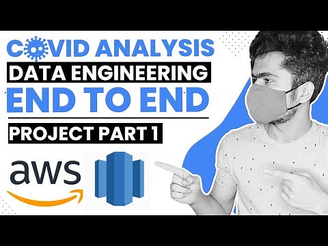COVID 19 - Build End to End Data Engineering Project | PART 1